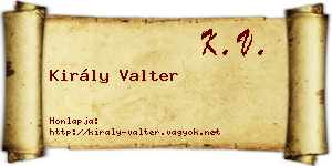 Király Valter névjegykártya